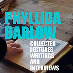 [READ] EPUB 💕 Phyllida Barlow: Collected Lectures, Writings, and Interviews by  Sara