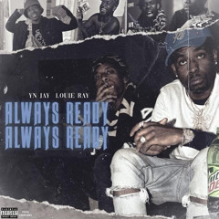 Always Ready, Always Ready (feat. Yn Jay)