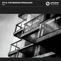 Got Me ft. The Masked Producer (Spinnin' Contest)