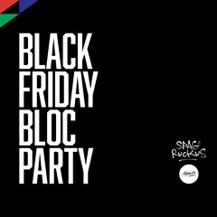 Black Friday Bloc Party