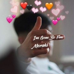 I'm Gone Be Fine (Prod. Distortion)