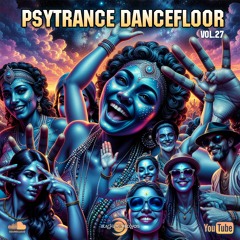 PSYTRANCE DANCEFLOOR Vol.27