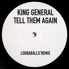 King General - Tell Them Again (NTB Sound RMX)