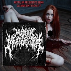Human Meat Grinder - Reptilian presidents being slammed into reality (Remastered)
