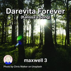 Darevita Forever - Kalissa's Song