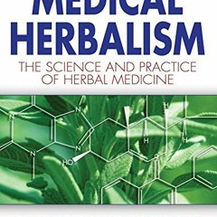 Read online Medical Herbalism: The Science and Practice of Herbal Medicine by  David Hoffmann