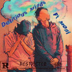 Twan - Delirious Minds Ft Moni (PROD.Twan)