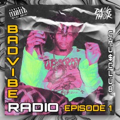 BADVIBE RADIO EPISODE 1