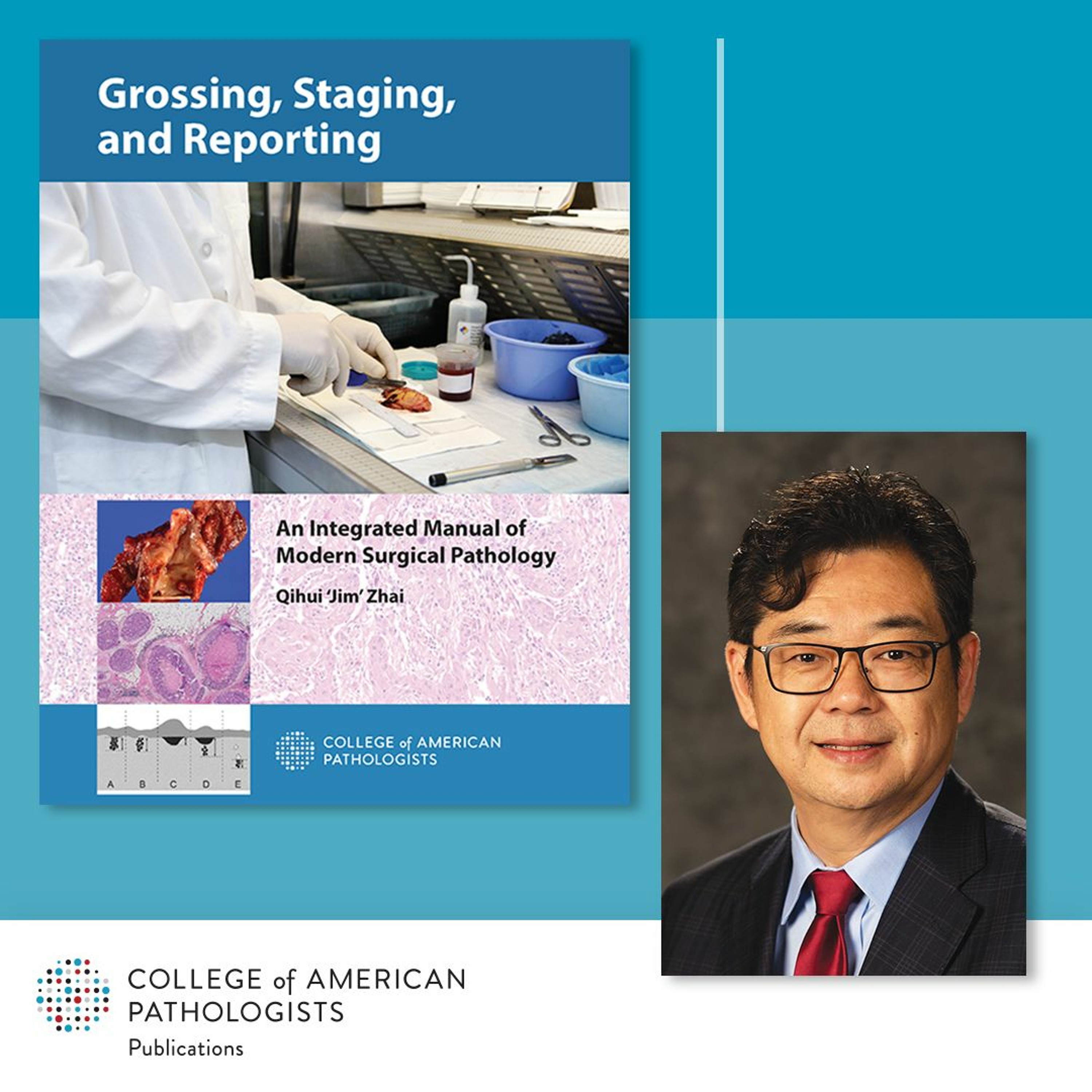 CAP Author Chat - Grossing, Staging, and Reporting’s Dr. Qihui "Jim" Zhai episode artwork