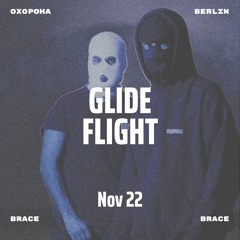 OXOPOHA | Brace Brace #008 | GLIDE FLIGHT