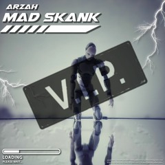 ARZAH - MAD SKANK (VIP) [FREE DOWNLOAD]