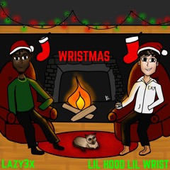 WRISTMAS (feat. Lazy3x)