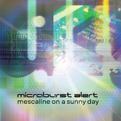 MESCALINE ON A SUNNY DAY