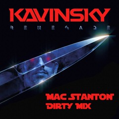 Kavinsky - Renegade(Mac Stanton Dirty Mix)