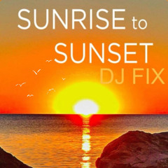 DJ Fix - Sunrise To Sunset - April 1 2024 (Deep House Lounge)