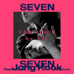 jungkook SEVEN (sexy r&b remix) | prod. ÄCE