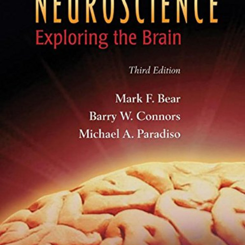 [GET] KINDLE ✔️ Neuroscience: Exploring the Brain, 3rd Edition by  Mark F. Bear,Barry