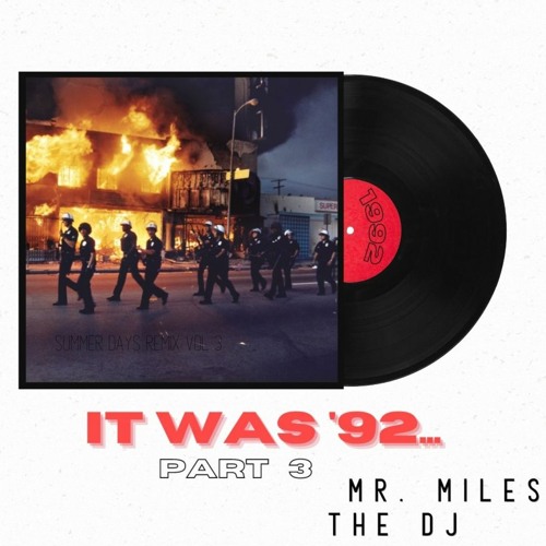 IT WAS '92... PT. 3