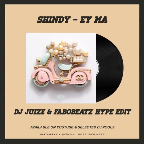 Shindy - Ey Ma (Dj Juize & Fabobeatz Hype Edit)(PREVIEW)