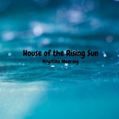 House Of The Rising Sun