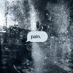 pain. (prod. Sobernap**)