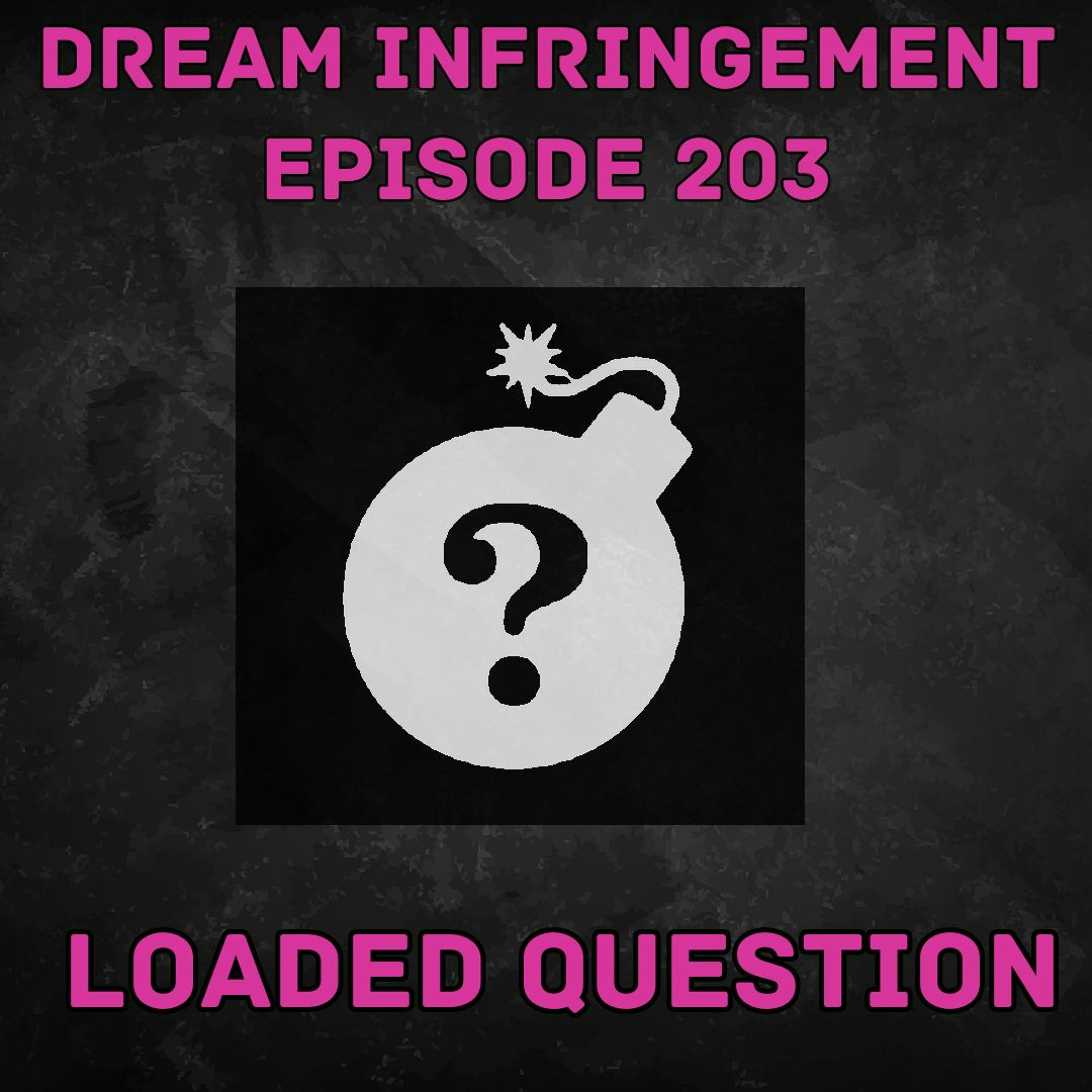 Dream Infringement 203 episode artwork