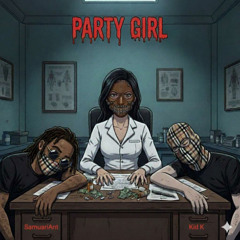 Party Girl ft SamuraiAnt