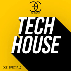 EC Music - Tech House Mix (11 July Kz Special)