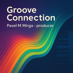 Pavel Mirga - Groove Connection