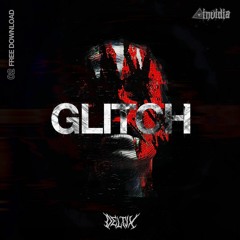 ༒•[ Deltix - Glitch ]•༒