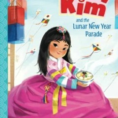 [READ] EPUB KINDLE PDF EBOOK Mindy Kim and the Lunar New Year Parade by  Lyla Lee 📖