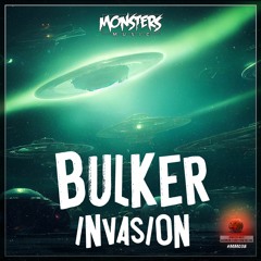 Bulker - Invasion (OUT NOW)