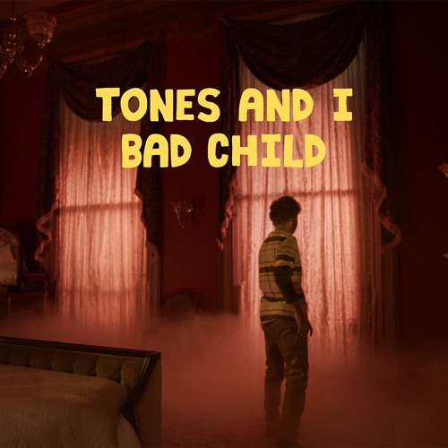 Stream Tones And I - Bad Child(Westbaby Remix) by Westbaby | Listen online  for free on SoundCloud