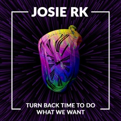 Turn Back Time To Do What We Want (Josie RK edit)- Alan Fitzpatrick X Diplo & Sonny Fodera [Free DL]