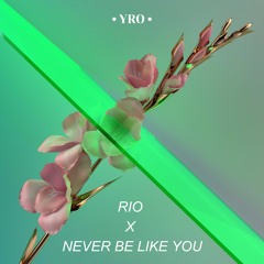 Andrea Oliva X Flume - Rio X Never Be Like You [YRO Edit]