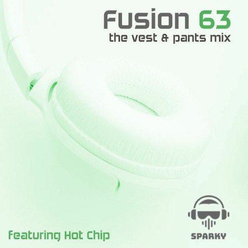FUSION 63 - featuring Hot Chip