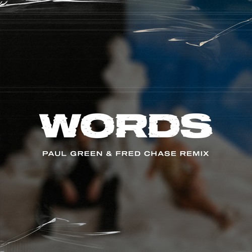 Alesso, Zara Larsson - Words (Paul Green & Fred Chase Remix)