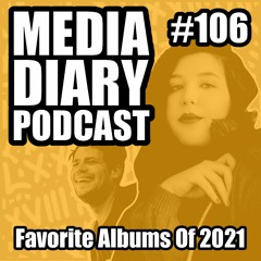 Episode 106: My Favorite Albums Of 2021