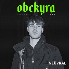 PODCAST 001 - NEÜ7RAL