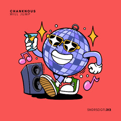 PREMIERE: Chanknous - Will Jump [Sundries]