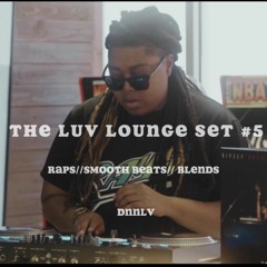 #LuvLoungeRadio S5 *Raps & Tats* | DNNLV Live Set