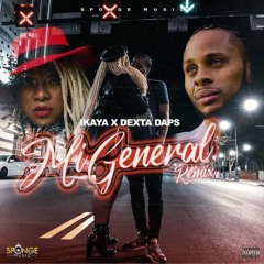 Dexta Daps & Ikaya - Mi General (Remix)