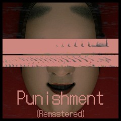 Punishment (Remastered)
