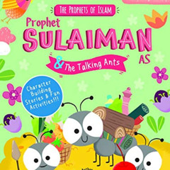 ACCESS PDF 📝 Prophet Sulaiman and the Talking Ants (The Prophets of Islam Activity B