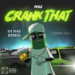 Crank That ( DJ Nas REMIX ) ( Speed Up )