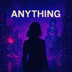 Anything