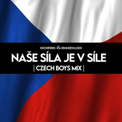 Naše Síla Je V Síle [Czech Boys Mix]