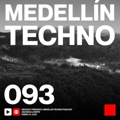 MTP 093 - Medellin Techno Podcast Episodio 093 - Amadeus Joseph