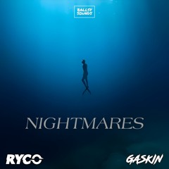 Ryco - Nightmares (feat. Gaskin)