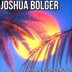 Im In Control - Joshua Bogler (Bass Boosted)